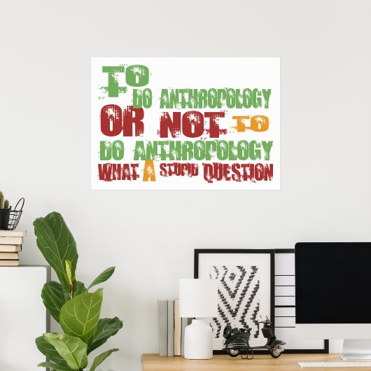 人類学をする ポスター (ホームオフィス)