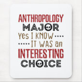 人類学専攻のYes私は興味深い選択を知っている マウスパッド (正面)