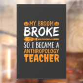 人類学教師の壊れた箒のハロウィンデザイン ウィンドウサイン (シート2)