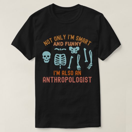 人類学教師、人類学の学生 Tシャツ (デザイン正面)
