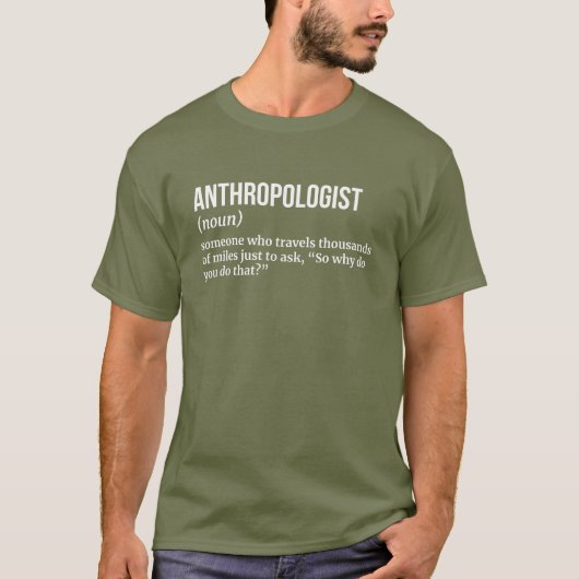人類学者おもしろい定義ティー Tシャツ (正面)