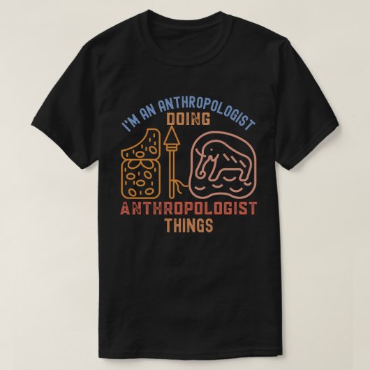 人類学者の日常 Tシャツ (デザイン正面)