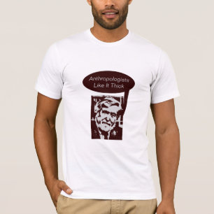 人類学者はそれを厚い好みます Tシャツ