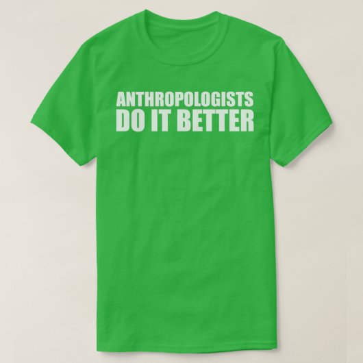 人類学者は卒業生Aの方が良い Tシャツ (デザイン正面)