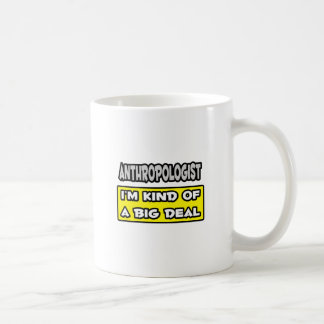 人類学者私は大したことがある コーヒーマグカップ