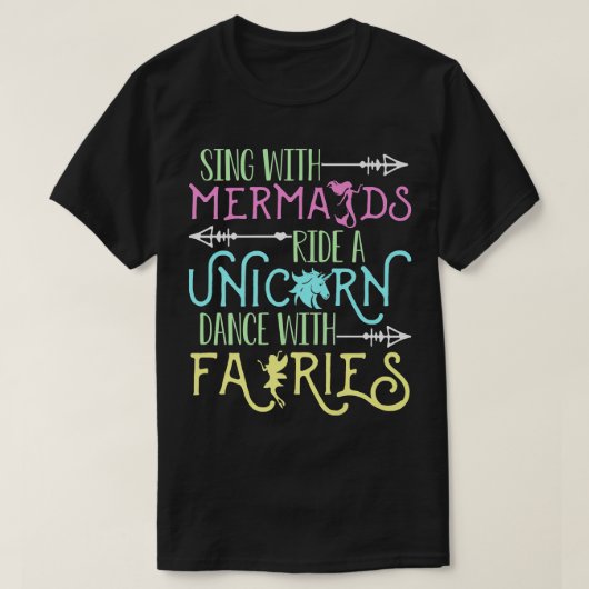 人魚と歌う,一角獣に乗る,フェイイと踊る Tシャツ (デザイン正面)