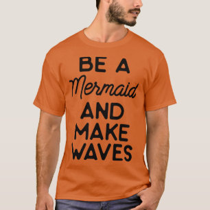 人魚になって波を作る15 Tシャツ