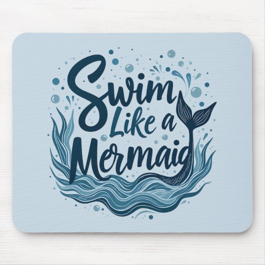 人魚のように泳お洒落ぐ海引用文 マウスパッド (正面)