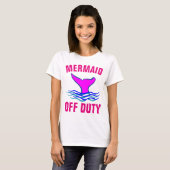 人魚オフデューティおもしろいレディースTシャツ Tシャツ (正面フル)