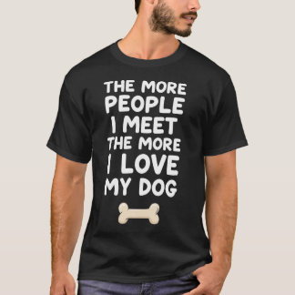 人+知り合うほど犬が好きになる Tシャツ