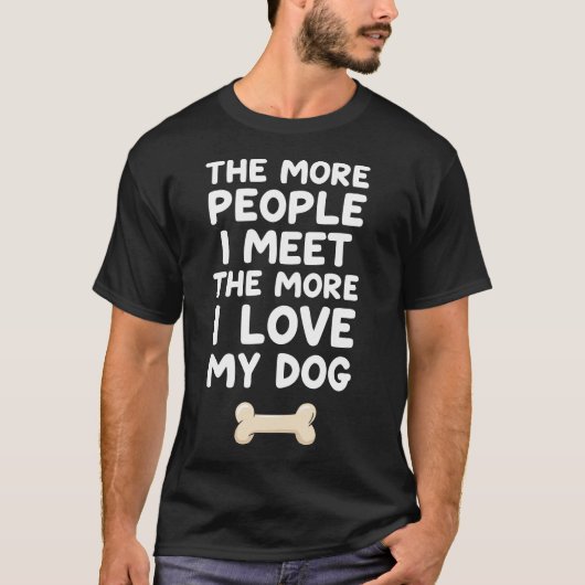 人+知り合うほど犬が好きになる Tシャツ (正面)