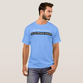 今いる場所から始めよう：もう十分 Tシャツ (正面フル)