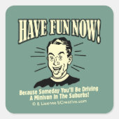 今すぐおもしろいを持っている：ミニバン郊外の運転 スクエアシール (正面)