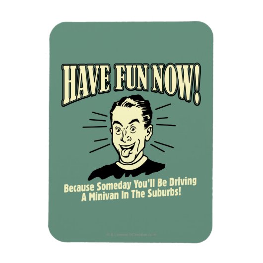 今すぐおもしろいを持っている：ミニバン郊外の運転 マグネット (縦)