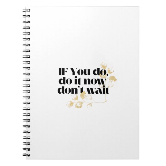 「今すぐやる気を起こさせる引用文すはっきりしたる金ゴールドインスパイア- ノートブック (正面)