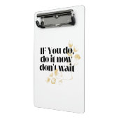 「今すぐやる気を起こさせる引用文すはっきりしたる金ゴールドインスパイア- ミニクリップボード (アングル2)