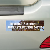 今すぐアメリカのインフラを再構築! バンパーステッカー (車上)