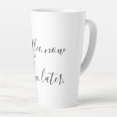 今すぐコーヒー、後でワイン カフェラテマグ (右アングル)