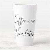 今すぐコーヒー、後でワイン カフェラテマグ (正面)