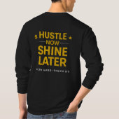 今すぐ努力して後で輝け - 頑張れ 夢はでっかく | モットー Tシャツ (裏面)