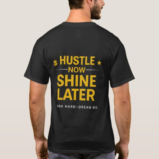 今すぐ努力して後で輝け - 頑張れ 夢はでっかく | モットー Tシャツ (裏面)
