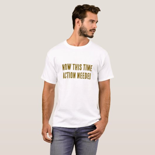 今すぐ実行 – アクションが必要やる気を起こさせる Tシャツ (正面フル)