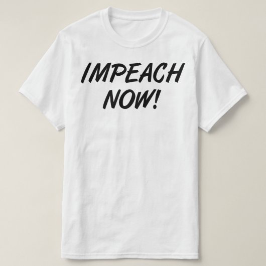 今すぐ弾劾 Tシャツ (デザイン正面)