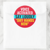 今すぐ手を乾かす – 音声アクティブ化シール ラウンドシール (バッグ)