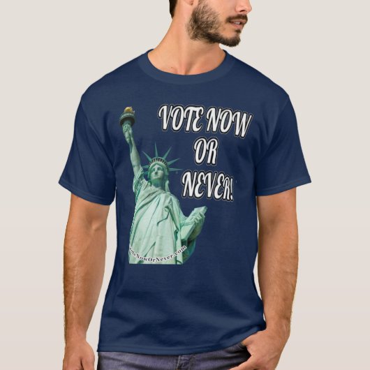 今すぐ投票するか、決して投票しない。 Tシャツ (正面)