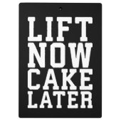 今すぐ持ち上げ、ケーキ後で – Carbs -おもしろいトレーニング クリップボード (裏面)