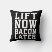 今すぐ持ち上げ、ベーコン後で – おもしろいトレーニング クッション (裏面)