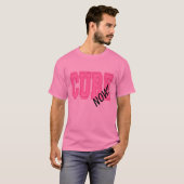今すぐ治そう!乳がん啓発 Tシャツ (正面フル)