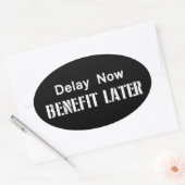 今すぐ遅延し、後でメリットを得る 楕円形シール (封筒)