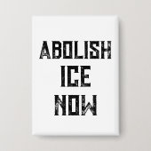 今すぐICEを廃止せよ - 米国の政治的抗議 缶バッジ (正面)