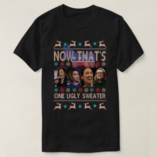 今その1つの醜いセーターHarris Pelosi Aoc Hill Tシャツ (デザイン正面)