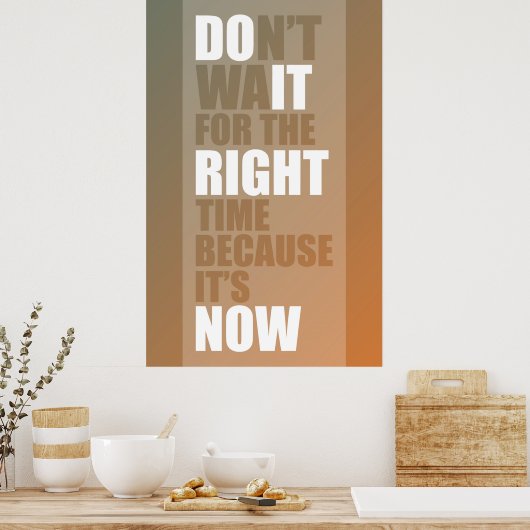 今だから正しい時間を待つな ポスター (キッチン)