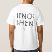 今でなければいつ? ブラック&ホワイト Tシャツ (裏面)