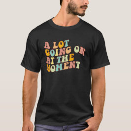 今のところ、色々と大変な状況のセクイン、皮肉の名言 Tシャツ