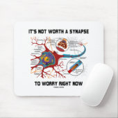 今のニューロンを心配するのはシナプスの価値がない マウスパッド (マウス)