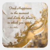 今の幸せを見つける…リーヒラー引用文 スクエアシール (正面)