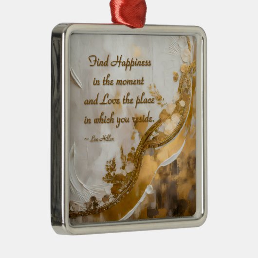 今の幸せを見つける…リーヒラー引用文 メタルオーナメント (右)