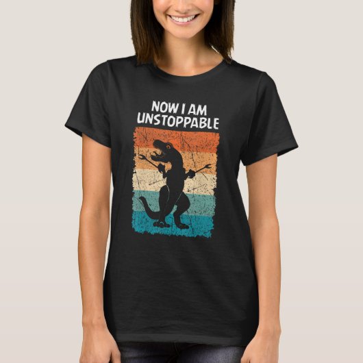 今の恐竜は止められないトレックスおもしろいだ Tシャツ (正面)