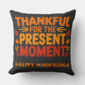 今の瞬間に感謝のカスタマイズ可能な文字 クッション (正面)