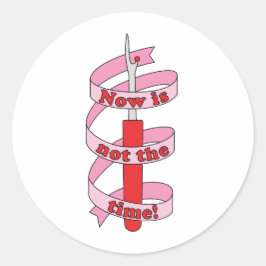 「今は時間ではない」シームリッパーとリボン ラウンドシール