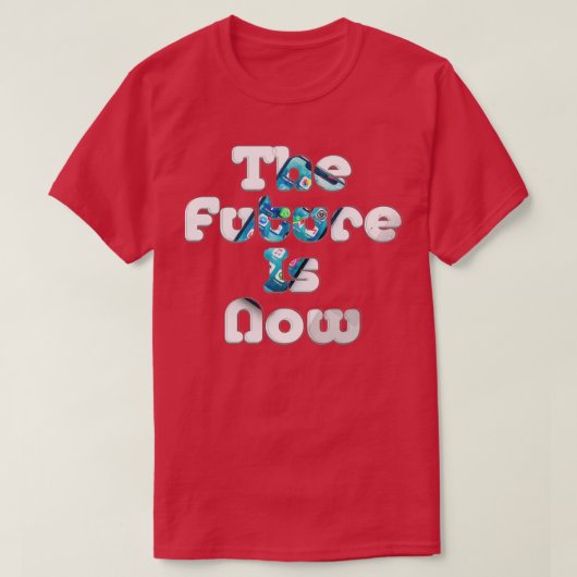 今は未来だ Tシャツ (デザイン正面)