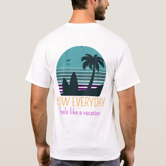 今は毎日感じのSalty AFによる休暇のように Tシャツ (裏面)