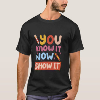 今は知っている、見せつける時だ Tシャツ