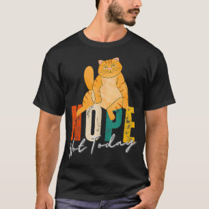 今は言わないこと猫好きギフトおかしい丸ごと Tシャツ