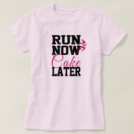 今は走れケーキは後で Tシャツ (デザイン正面)
