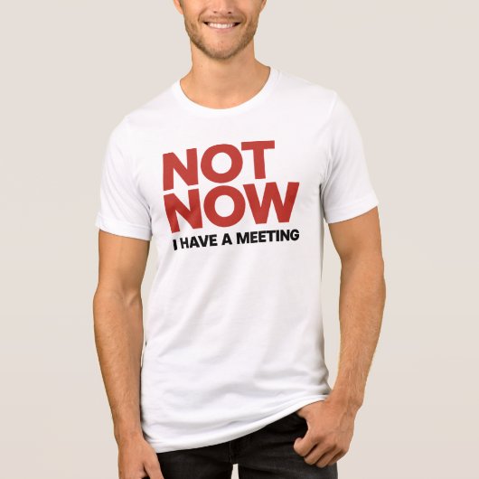 今は。会議がある トライブレンドＴシャツ (正面)